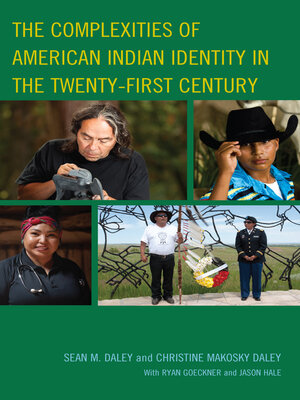 cover image of The Complexities of American Indian Identity in the Twenty-First Century